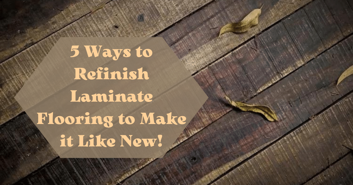 5 Ways to Refinish Laminate Flooring to Make it Like New! Carpet and