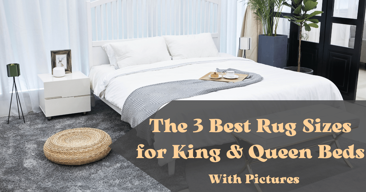 The 3 Best Rug Sizes for King & Queen Beds. (With Pictures) Carpet and Rug World