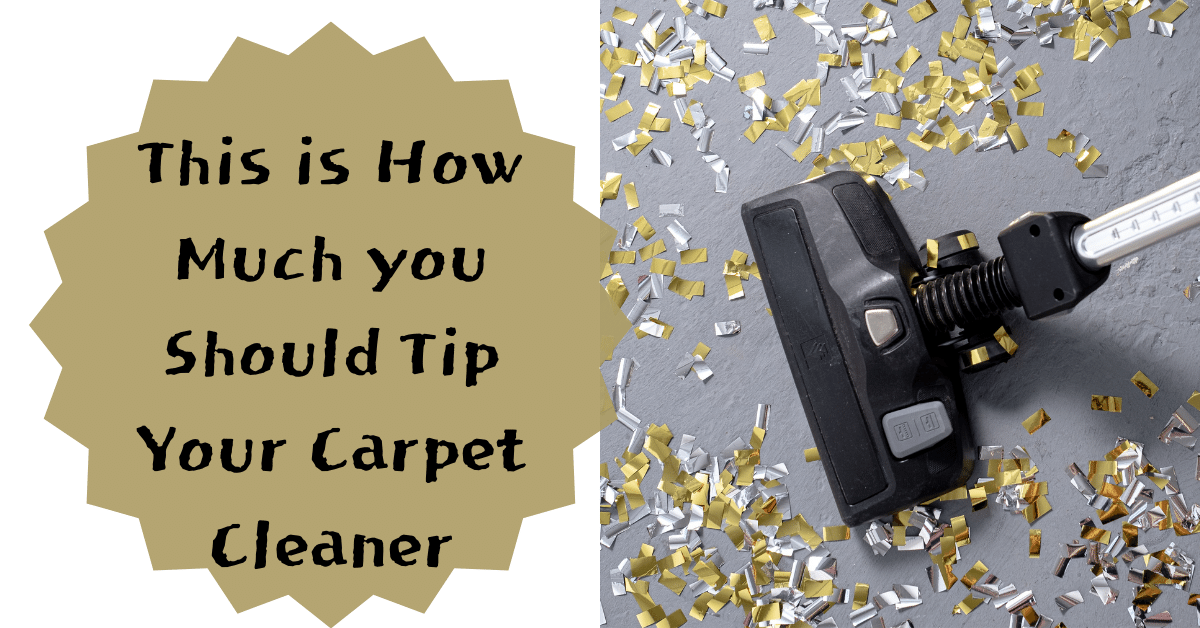 This is How Much you Should Tip Your Carpet Cleaner Carpet and Rug World